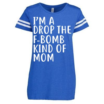 I'm A Drop The F-Bomb Kind Of Mom1 Enza Ladies Jersey Football T-Shirt