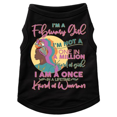 I'm A February Girl I Am A Once In A Lifetime Kind Of Woman Doggie Tank