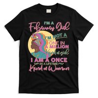 I'm A February Girl I Am A Once In A Lifetime Kind Of Woman T-Shirt