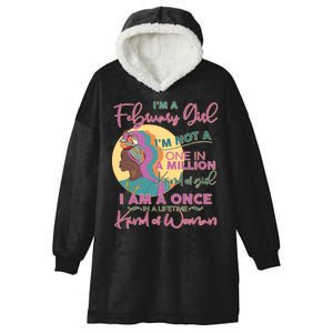 I'm A February Girl I Am A Once In A Lifetime Kind Of Woman Hooded Wearable Blanket