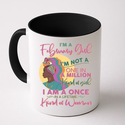 I'm A February Girl I Am A Once In A Lifetime Kind Of Woman Mug