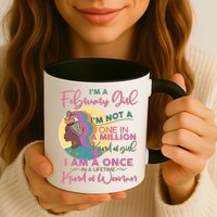 I'm A February Girl I Am A Once In A Lifetime Kind Of Woman Mug