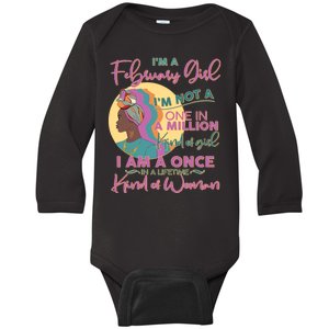 I'm A February Girl I Am A Once In A Lifetime Kind Of Woman Baby Long Sleeve Bodysuit