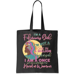 I'm A February Girl I Am A Once In A Lifetime Kind Of Woman Tote Bag