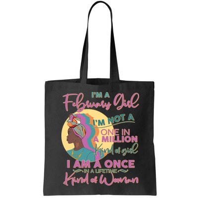 I'm A February Girl I Am A Once In A Lifetime Kind Of Woman Bag