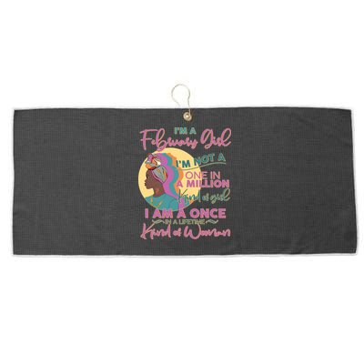 I'm A February Girl I Am A Once In A Lifetime Kind Of Woman Large Microfiber Waffle Golf Towel