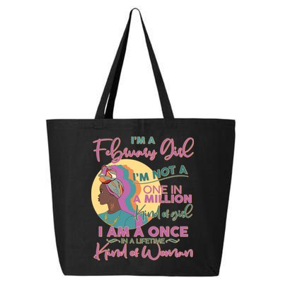 I'm A February Girl I Am A Once In A Lifetime Kind Of Woman 25L Jumbo Tote
