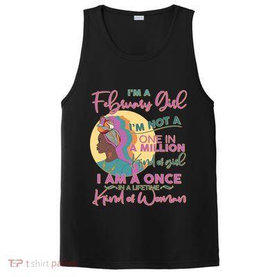 I'm A February Girl I Am A Once In A Lifetime Kind Of Woman PosiCharge Competitor Tank