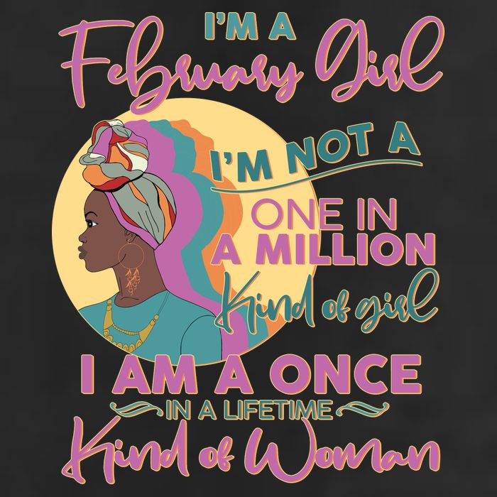 I'm A February Girl I Am A Once In A Lifetime Kind Of Woman Golf Towel