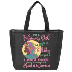 I'm A February Girl I Am A Once In A Lifetime Kind Of Woman Zip Tote Bag