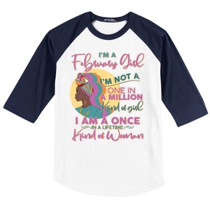 I'm A February Girl I Am A Once In A Lifetime Kind Of Woman Baseball Sleeve Shirt