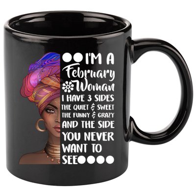 I'm A February Woman 11oz C Handle Ceramic Mug