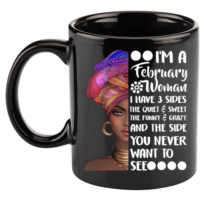 I'm A February Woman 11oz C Handle Ceramic Mug