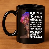 I'm A February Woman 11oz C Handle Ceramic Mug
