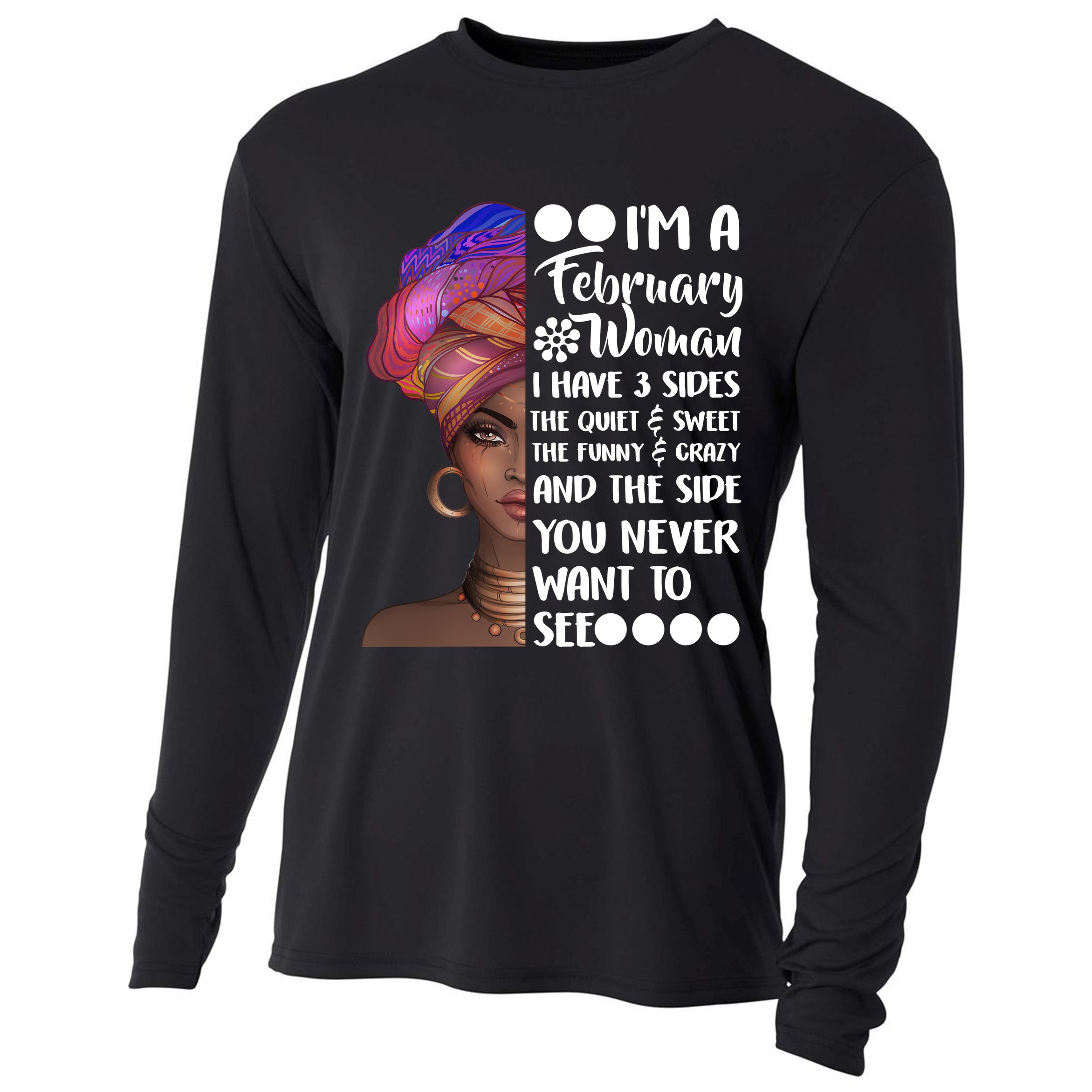 I'm A February Woman Cooling Performance Long Sleeve Crew
