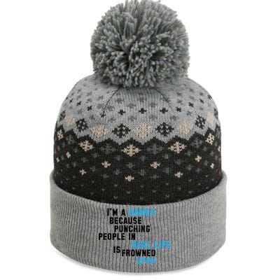 I'm A Gamer Because Punching People The Baniff Cuffed Pom Beanie