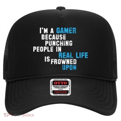 I'm A Gamer Because Punching People High Crown Mesh Back Trucker Hat