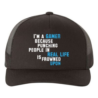 I'm A Gamer Because Punching People Yupoong Adult 5-Panel Trucker Hat