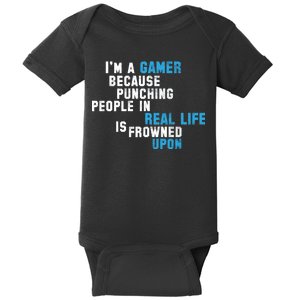 I'm A Gamer Because Punching People Baby Bodysuit