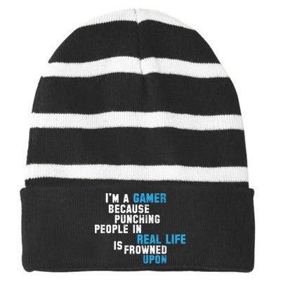 I'm A Gamer Because Punching People Striped Beanie with Solid Band