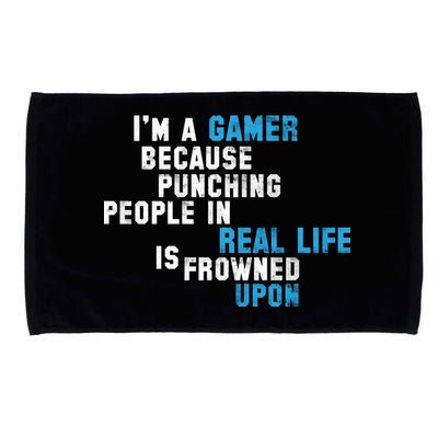 I'm A Gamer Because Punching People Microfiber Hand Towel