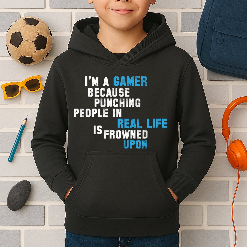 I'm A Gamer Because Punching People Kids Hoodie