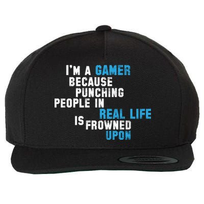 I'm A Gamer Because Punching People Wool Snapback Cap