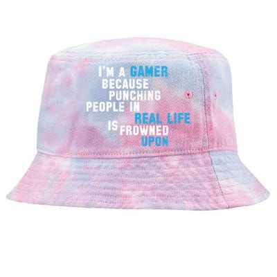 I'm A Gamer Because Punching People Tie-Dyed Bucket Hat