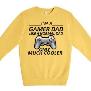 I'm A Gamer Dad Like A Normal Dad But Much Cooler Premium Crewneck Sweatshirt