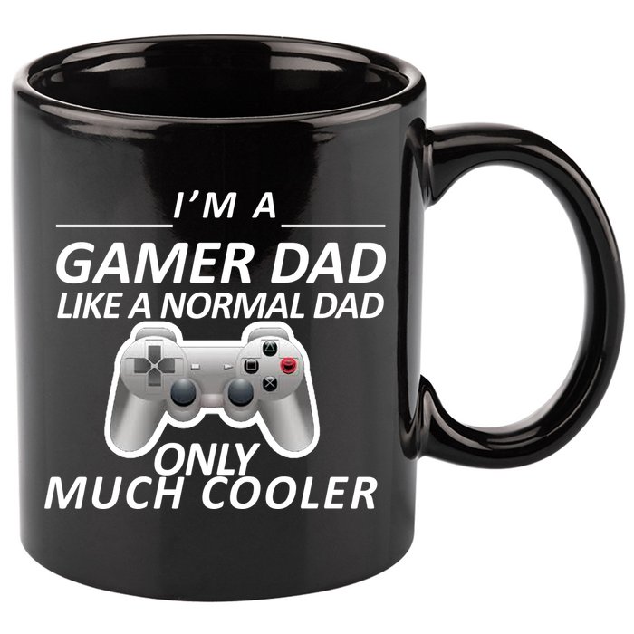 I'm A Gamer Dad Like A Normal Dad But Much Cooler 11oz C Handle Ceramic Mug