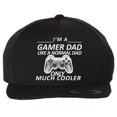 I'm A Gamer Dad Like A Normal Dad But Much Cooler Wool Snapback Cap