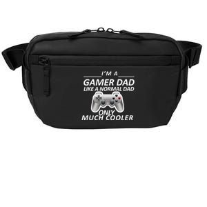 I'm A Gamer Dad Like A Normal Dad But Much Cooler Crossbody Pack