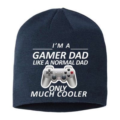 I'm A Gamer Dad Like A Normal Dad But Much Cooler Sustainable Beanie