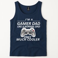 I'm A Gamer Dad Like A Normal Dad But Much Cooler Tank Top