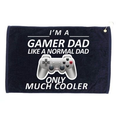 I'm A Gamer Dad Like A Normal Dad But Much Cooler Grommeted Golf Towel