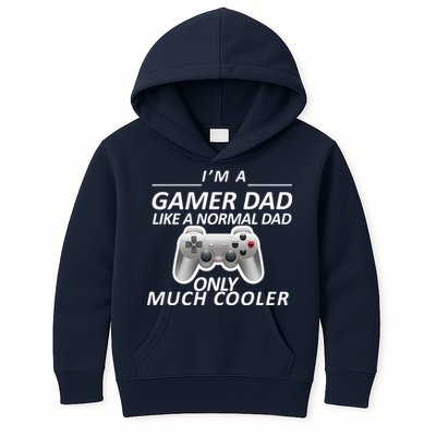 I'm A Gamer Dad Like A Normal Dad But Much Cooler Kids Hoodie