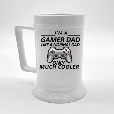 I'm A Gamer Dad Like A Normal Dad But Much Cooler Beer Stein