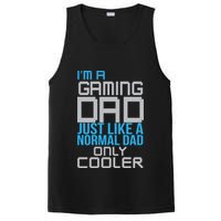 I'm A Gaming Dad Like a Normal Dad Only Cooler PosiCharge Competitor Tank