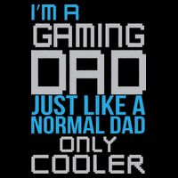 I'm A Gaming Dad Like a Normal Dad Only Cooler PosiCharge Competitor Tank