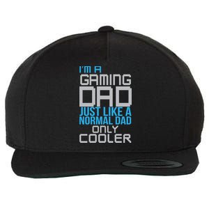 I'm A Gaming Dad Like a Normal Dad Only Cooler Wool Snapback Cap