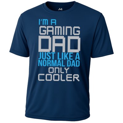 I'm A Gaming Dad Like a Normal Dad Only Cooler Performance Shirt