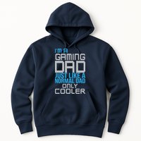 I'm A Gaming Dad Like a Normal Dad Only Cooler Hoodie