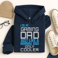 I'm A Gaming Dad Like a Normal Dad Only Cooler Hoodie