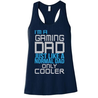 I'm A Gaming Dad Like a Normal Dad Only Cooler Womens Tank Top