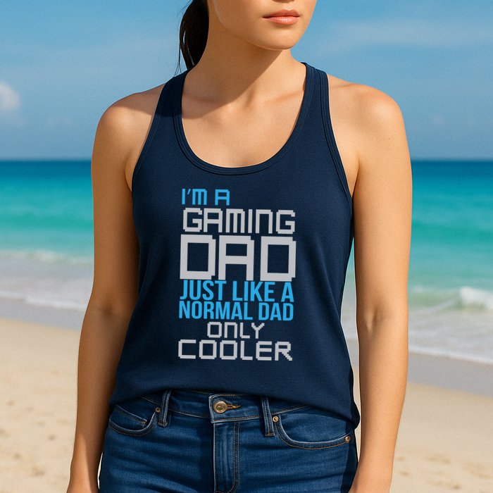 I'm A Gaming Dad Like a Normal Dad Only Cooler Womens Tank Top