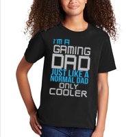 I'm A Gaming Dad Like a Normal Dad Only Cooler Kids T-Shirt