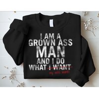 I'm A Grown Man And I Do What My Wife Wants Sweatshirt