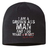 I'm A Grown Man And I Do What My Wife Wants Sustainable Beanie