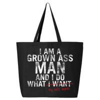 I'm A Grown Man And I Do What My Wife Wants 25L Jumbo Tote