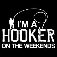 I'm A Hooker On The Weekends Performance Shirt